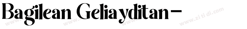 Bagilean Geliayditan字体转换